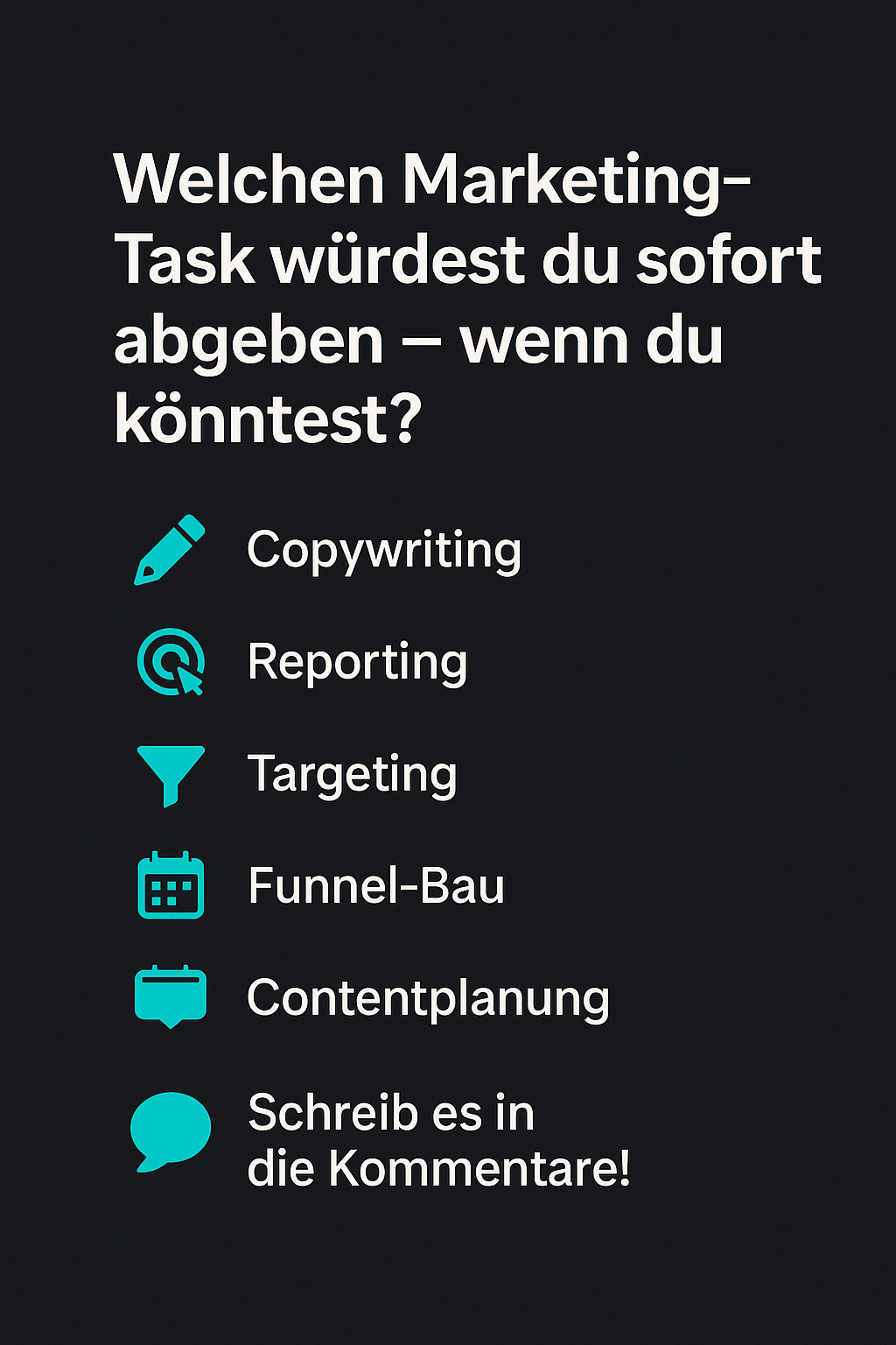 Community-Post mit Frage 'Welchen Marketing-Task würdest du sofort abgeben?' – inklusive Icons für Copywriting, Reporting, Targeting, Funnel-Bau und Contentplanung auf schwarzem Hintergrund.